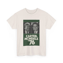 Load image into Gallery viewer, Carter/Mondale in 76 Campaign Poster Unisex Heavy Cotton T-Shirt