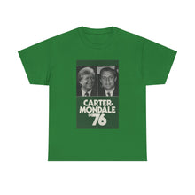 Load image into Gallery viewer, Carter/Mondale in 76 Campaign Poster Unisex Heavy Cotton T-Shirt