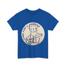 Load image into Gallery viewer, "Time for a Change - I Like Ike" 1952 Campaign Unisex Heavy Cotton T-Shirt