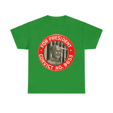 Load image into Gallery viewer, Eugene V. Debs "For President - Convict #9653" 1920 Unisex Heavy Cotton T-Shirt