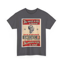 Load image into Gallery viewer, FDR "The Man with a Heart - The Party with a Soul" 1940 Campaign Poster T-Shirt