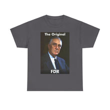 Load image into Gallery viewer, The Original FDR Unisex Heavy Cotton T-Shirt