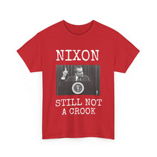 Load image into Gallery viewer, Nixon: Still Not A Crook Unisex Heavy Cotton T-Shirt