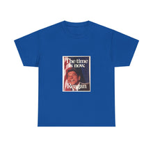 Load image into Gallery viewer, Ronald Reagan The Time is Now 1980 Campaign Unisex Heavy Cotton T-Shirt