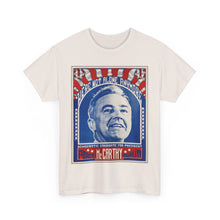 Load image into Gallery viewer, Eugene McCarthy 1968 Primary "We're Not Alone Anymore" Unisex Heavy Cotton T-Shirt