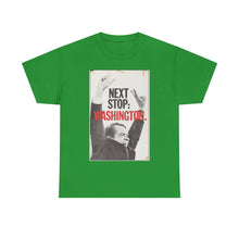 Load image into Gallery viewer, Richard Nixon Next Stop: Washington 1968 Campaign Unisex Heavy Cotton Tee
