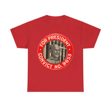 Load image into Gallery viewer, Eugene V. Debs "For President - Convict #9653" 1920 Unisex Heavy Cotton T-Shirt
