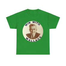 Load image into Gallery viewer, Henry Wallace 1948 Progressive Party "Win With Wallace" Unisex Heavy Cotton T-Shirt