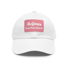Load image into Gallery viewer, McGovern: Come Home America! Hat