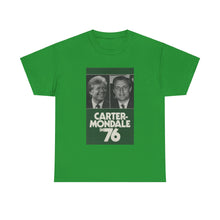 Load image into Gallery viewer, Carter/Mondale in 76 Campaign Poster Unisex Heavy Cotton T-Shirt