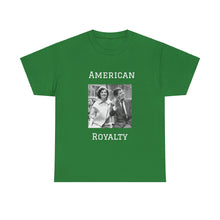Load image into Gallery viewer, Kennedy: American Royalty Unisex Heavy Cotton T-Shirt