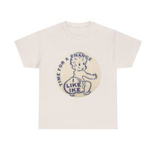 Load image into Gallery viewer, "Time for a Change - I Like Ike" 1952 Campaign Unisex Heavy Cotton T-Shirt