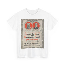 Load image into Gallery viewer, Robert M. La Follette 1924 Campaign Fundraising Poster Unisex Heavy Cotton T-Shirt