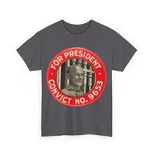 Load image into Gallery viewer, Eugene V. Debs "For President - Convict #9653" 1920 Unisex Heavy Cotton T-Shirt