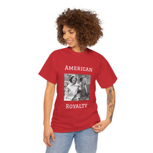 Load image into Gallery viewer, Kennedy: American Royalty Unisex Heavy Cotton T-Shirt