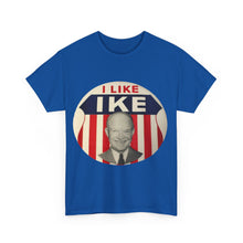 Load image into Gallery viewer, I Like Ike Unisex Heavy Cotton T-Shirt