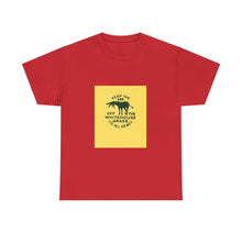 Load image into Gallery viewer, Keep the Ass Off the Whitehouse Grass 1948 Dewey Campaign Unisex Heavy Cotton T-Shirt
