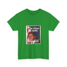 Load image into Gallery viewer, Ronald Reagan The Time is Now 1980 Campaign Unisex Heavy Cotton T-Shirt