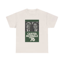 Load image into Gallery viewer, Carter/Mondale in 76 Campaign Poster Unisex Heavy Cotton T-Shirt