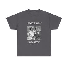 Load image into Gallery viewer, Kennedy: American Royalty Unisex Heavy Cotton T-Shirt