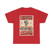 Load image into Gallery viewer, FDR "The Man with a Heart - The Party with a Soul" 1940 Campaign Poster T-Shirt