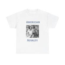 Load image into Gallery viewer, Kennedy: American Royalty Unisex Heavy Cotton T-Shirt