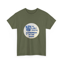 Load image into Gallery viewer, "The LBJ Cocktail: America on the Rocks" 1968 Anti-Johnson Primary Unisex Heavy Cotton T-Shirt