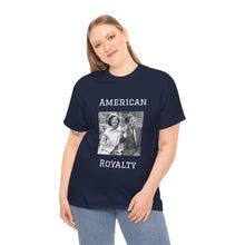 Load image into Gallery viewer, Kennedy: American Royalty Unisex Heavy Cotton T-Shirt