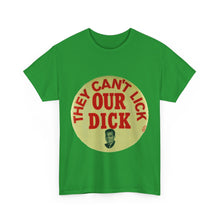 Load image into Gallery viewer, Richard Nixon "They Can't Lick Our Dick" 1972 Unisex Heavy Cotton T-Shirt