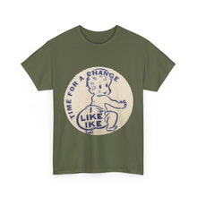 Load image into Gallery viewer, "Time for a Change - I Like Ike" 1952 Campaign Unisex Heavy Cotton T-Shirt