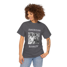 Load image into Gallery viewer, Kennedy: American Royalty Unisex Heavy Cotton T-Shirt