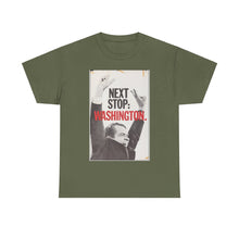 Load image into Gallery viewer, Richard Nixon Next Stop: Washington 1968 Campaign Unisex Heavy Cotton Tee