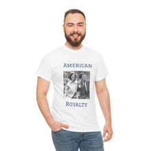 Load image into Gallery viewer, Kennedy: American Royalty Unisex Heavy Cotton T-Shirt