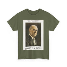 Load image into Gallery viewer, Eugene V. Debs 1920 Campaign Poster Unisex Heavy Cotton T-Shirt