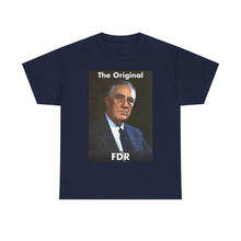 Load image into Gallery viewer, The Original FDR Unisex Heavy Cotton T-Shirt