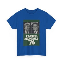 Load image into Gallery viewer, Carter/Mondale in 76 Campaign Poster Unisex Heavy Cotton T-Shirt