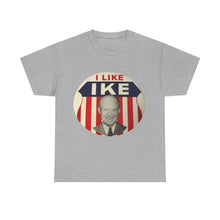 Load image into Gallery viewer, I Like Ike Unisex Heavy Cotton T-Shirt