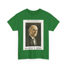 Load image into Gallery viewer, Eugene V. Debs 1920 Campaign Poster Unisex Heavy Cotton T-Shirt