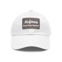 Load image into Gallery viewer, McGovern: Come Home America! Hat