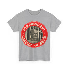 Load image into Gallery viewer, Eugene V. Debs "For President - Convict #9653" 1920 Unisex Heavy Cotton T-Shirt