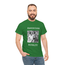 Load image into Gallery viewer, Kennedy: American Royalty Unisex Heavy Cotton T-Shirt