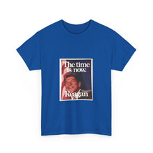 Load image into Gallery viewer, Ronald Reagan The Time is Now 1980 Campaign Unisex Heavy Cotton T-Shirt