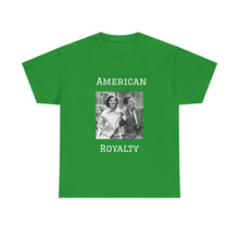 Load image into Gallery viewer, Kennedy: American Royalty Unisex Heavy Cotton T-Shirt