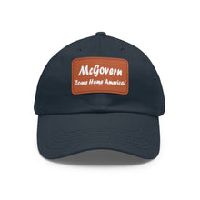 Load image into Gallery viewer, McGovern: Come Home America! Hat