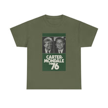 Load image into Gallery viewer, Carter/Mondale in 76 Campaign Poster Unisex Heavy Cotton T-Shirt