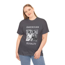 Load image into Gallery viewer, Kennedy: American Royalty Unisex Heavy Cotton T-Shirt