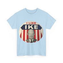 Load image into Gallery viewer, I Like Ike Unisex Heavy Cotton T-Shirt