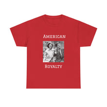 Load image into Gallery viewer, Kennedy: American Royalty Unisex Heavy Cotton T-Shirt