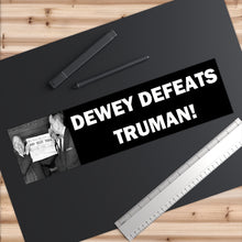 Load image into Gallery viewer, Dewey Defeats Truman Bumper Sticker