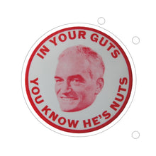 Load image into Gallery viewer, "In Your Guts, You Know He's Nuts" 1964 Anti-Goldwater Sticker